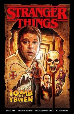 Stranger Things: The Tomb of Ybwen by Greg Pak, Diego Galindo... - 9781506725543