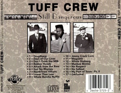 TUFF CREW STILL DANGEROUS NEW CD