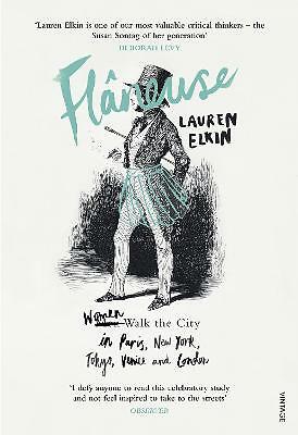 Flaneuse: Women Walk the City in Paris, New Yor, Elkin,. - Image 2