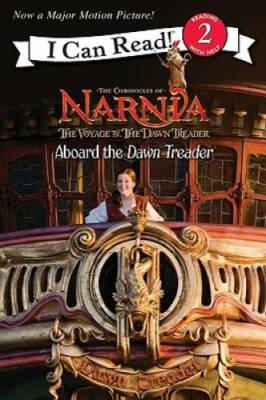 The Voyage of the Dawn Treader: Aboard the Dawn Treader (I Can Read L - GOOD