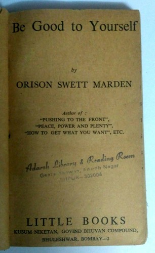 INDIA RARE BE GOOD TO YOURSELF BY ORISON SWETT MARDEN 1st INDIAN Ed.1961 ENGLISH - Picture 3 of 5