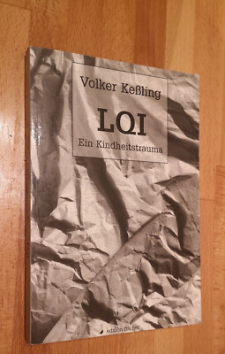 LQI Ein Kindheitstrauma V. Keßling edition fischer 2002 m. persönlicher Widmung