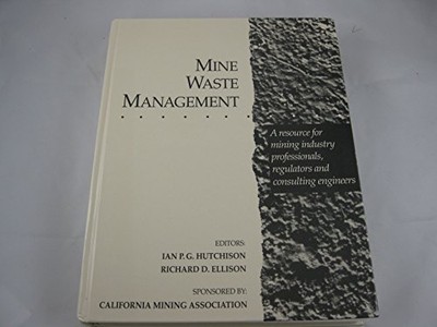 MINE WASTE MANAGEMENT By California Mining As - Hardcover *Excellent Condition*