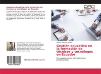 GestióN Educativa En La FormacióN De TéCnicos Y TecnóLogos En Ecuador Benites
