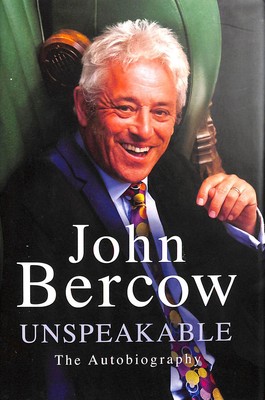 Unspeakable by Bercow, John