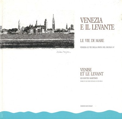 Franco Rigo: Venezia e il Levante. Le vie di mare ... (1988)