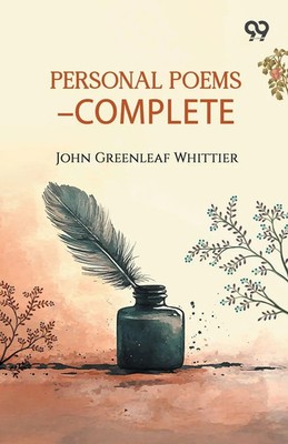 John Greenleaf Whittier | Personal Poems-Complete | Taschenbuch | Englisch