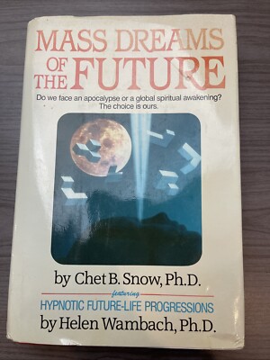 Mass Dreams of the Future by Chet B. Snow (1989) HCDJ