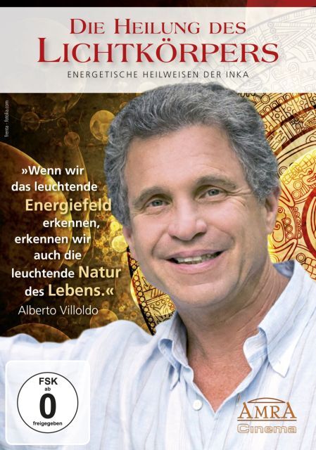 Die Heilung Des Lichtkörpers. Energetische Heilweisen Der Inka | Dvd |
