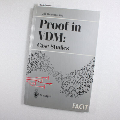 Proof in VDM: Case Studies by Bicarregui, Juan C.