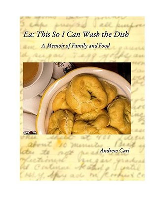 Eat This So I Can Wash the Dish, Andrew Cari