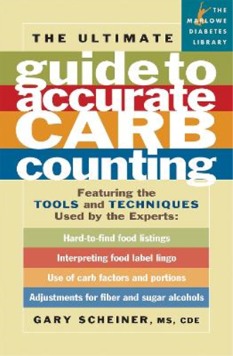 Gary Scheiner The Ultimate Guide to Accurate Carb Counting (Tascabile)