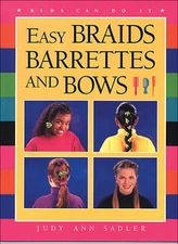 A Easy Braids, Barrettes and B by Judy Ann Sadler: Used