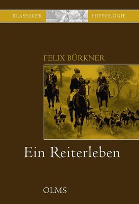 Ein Reiterleben | Felix Bürkner | Deutsch | Buch | Documenta Hippologica | 2026