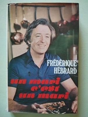 UN MARI C'EST UN MARI | Frédérique Hébrard | Frankreich Freizeit | Guter Zustand