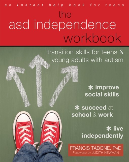 The ASD Independence Workbook by Francis Tabone (Paperback Book)