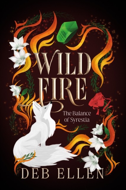 WILDFIRE by Deb Ellen (Hardback Book)