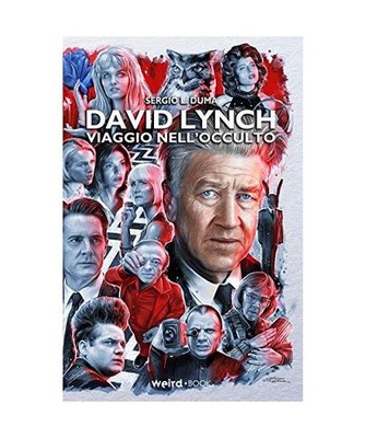 David Lynch. Viaggio nell occulto, Duma, Sergio L.