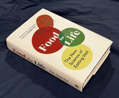 Food for Life: The New Science of Eating Well Tim Spector / No. 1 Best Seller HC