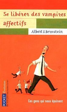 Se libérer des vampires affectifs : Ces gens qui nous ép... | Buch | Zustand gut
