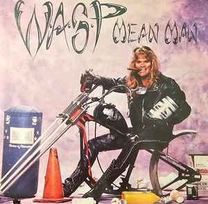 W.A.S.P. - Mean Man - Used Vinyl Record 7 - G7700z