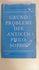 Grundprobleme der antiken Philosophie, Gigon,...