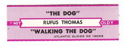 Juke Box Strip RUFUS THOMAS - The Dog / Walking the Dog