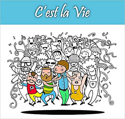 ADULT PUZZLE COLOURING ACTIVITY BOOK: C'EST LA VIE - MINDFULESS - CALM