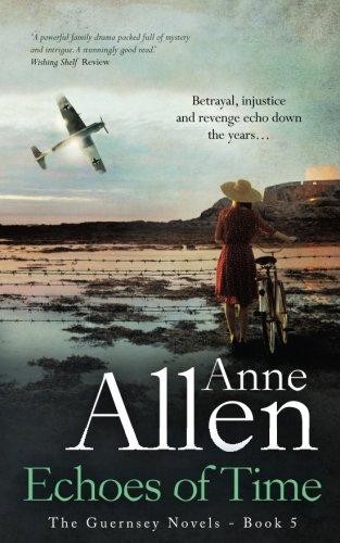 Echoes of Time: Volume 5 (The Guernsey Novels) - Allen, Anne