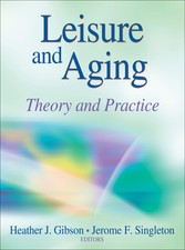 Leisure and Aging: Theory and Practice - hard...
