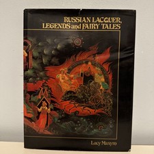 Russian Lacquer Legends And Fairy Tales 1988 Hardcover HC Book Lucy Maxym