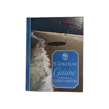 St. George Island Cuisine Cooking & History Hardcover Cookbook