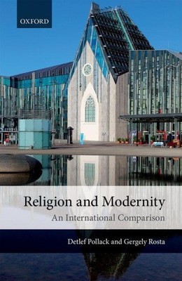 Religion und Moderne: Ein internationaler Vergleich [gebunden]