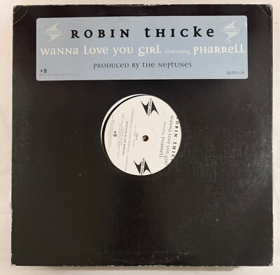 ROBIN THICKE FEATURING PHARRELL   WANNA LOVE YOU GIRL - VINYL EP BLACK VG+ - A15