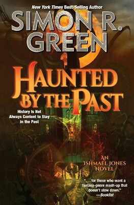 HAUNTED BY THE PAST by Simon R. Green Diamond Comic Distributors, Inc. Paperback