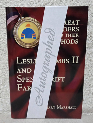 SIGNED Great Breeders Methods Leslie Combs II Spendthrift Marshall HC Book 2008