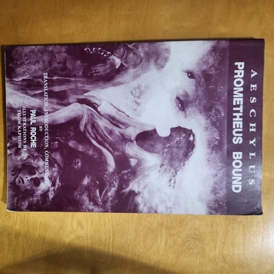 Aeschylus : Prometheus bound by Paul Roche: New