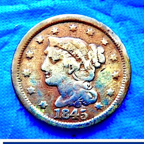 1845 ***Braided Hair Large Cent *** RARE DATE, Great Tonning Coin +1 (BU) Bonus!