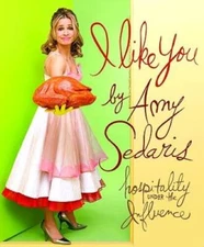 I Like You: Hospitality Under the Influence - Hardcover - VERY GOOD