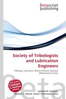 Lambert M. Surhone (U. A.) | Society Of Tribologists And Lubrication Engineers