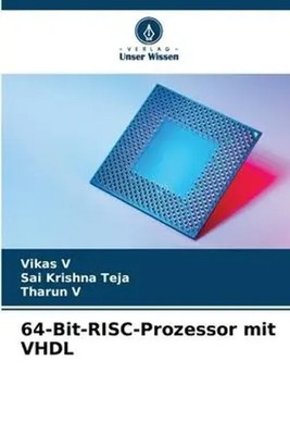 Vikas V (u. a.) | 64-Bit-RISC-Prozessor mit VHDL | Taschenbuch | Deutsch (2023)