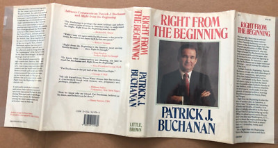Vintage 1988 RIGHT FROM THE BEGINNING Book HCDJ Patrick Buchanan SIGNED 1st Ed