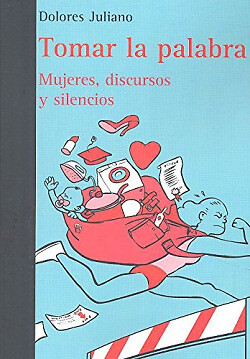 Tomar la palabra: mujeres, discursos y silencios. NUEVO. Envío URGENTE (IMOSVER)