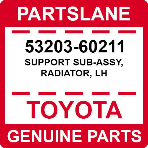 53203-60211 Toyota OEM Genuine SUPPORT SUB-ASSY, RADIATOR, LH | eBay