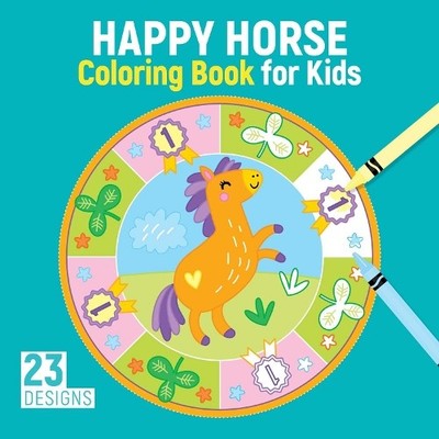 Clorophyl Editions Happy Horse Coloring Book for Kids (Taschenbuch)