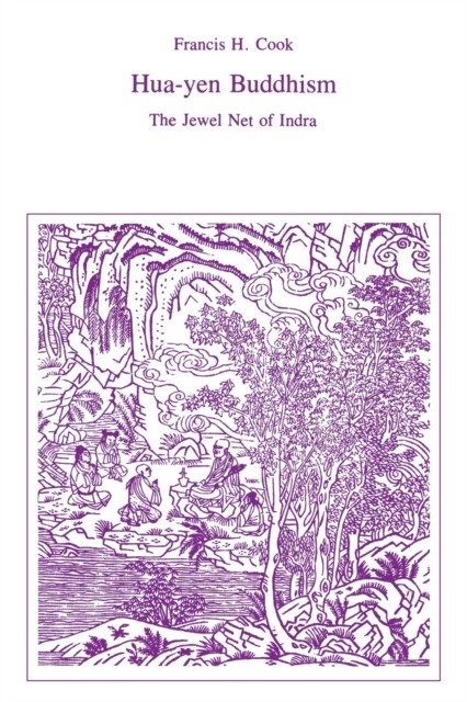 Hua-Yen Buddhism The Jewel Net of Indra by Francis  H. Cook (Paperback Book)