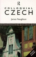 Colloquial Czech (Colloquial Series) by Naughton, J.D. Paperback Book The Fast