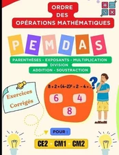 Explore PEMDAS: Le Guide Complet pour Ma?triser l'Ordre des Op?rations Math?mati