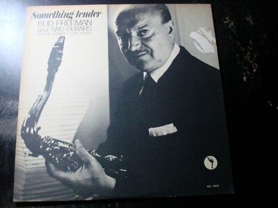 BUD FREEMAN & TWO GUITARS SOMETHING TENDER LP RECORD