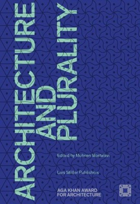 Mohsen Mostafavi | Architecture and Plurality | Taschenbuch | Englisch (2016)